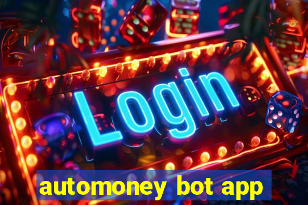 automoney bot app